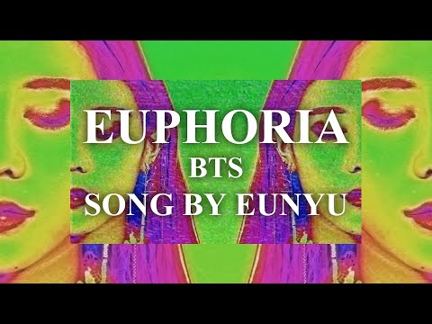[BADKIZ] BTS-EUPHORIA COVER MV (SONG BY EUNYU)/(PROD. JUNG WOOK LEE)