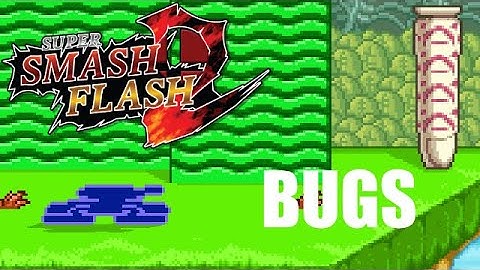 Super Smash Flash 2 - All Bugs Reel (v0.9b - 1.2)