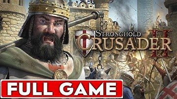 Stronghold Crusader 2 Full Game Walkthrough Longplay