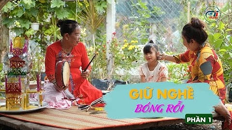 Giữ nghề bóng rỗi Phần 1