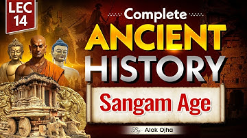 Complete Ancient History | Sangam Age | Lec-14 | UPSC CSE 2025 | Indian History