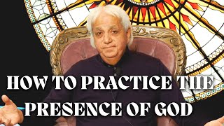 How to Practice the Presence of God