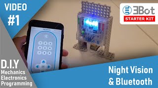 EBOT starter kit projects | 1 - night vision with bluetooth