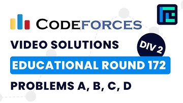 Educational Codeforces Round 172 | Video Solutions - A to D | by Abhinav Kumar | TLE Eliminators