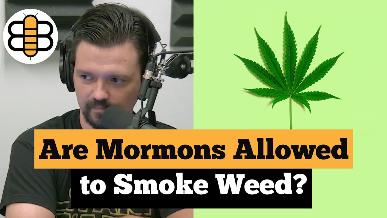 Are Mormons Allowed To Smoke Weed?
