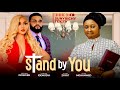 STAND BY YOU - FLASHBOY, Etinosa Idemudia, Susan Zayat latest 2024 nigerian movies | Full HD