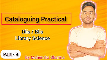 Dlis / Blis Cataloguing Practical Class Library Science || By Mahendra Sharma.