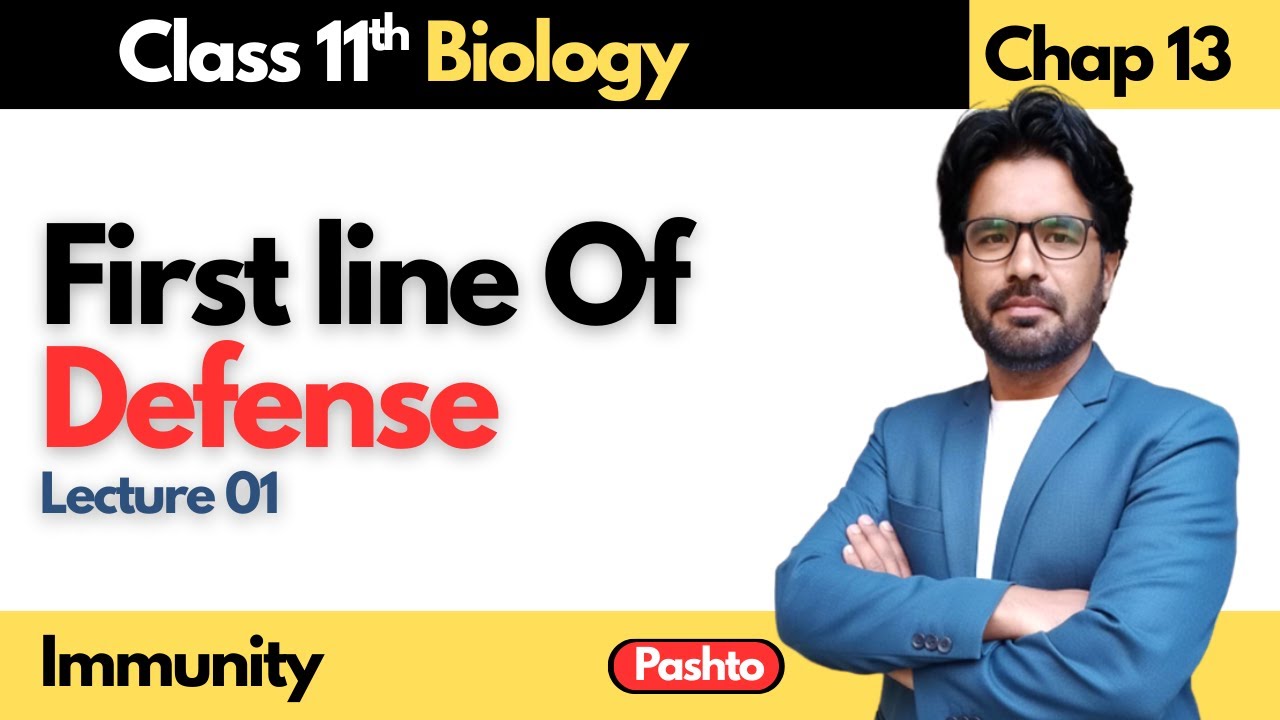 First Line Of Defense | Class 11th Biology | Chapter 13 Immunity | Lec 1