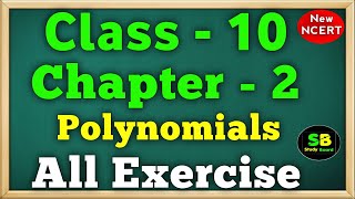 Class 10 Maths Chapter 2 (Polynomials) | Full Chapter | NEW NCERT | CBSE