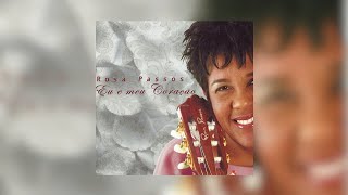 Video thumbnail of "Rosa Passos - "Aos Pés da Cruz" (Eu e Meu Coração/2001)"