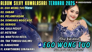 EGO WONG TUO - SABAR || SILVY KUMALASARI || PUSAKA CAMPURSARI FULL ALBUM TERBARU 2025