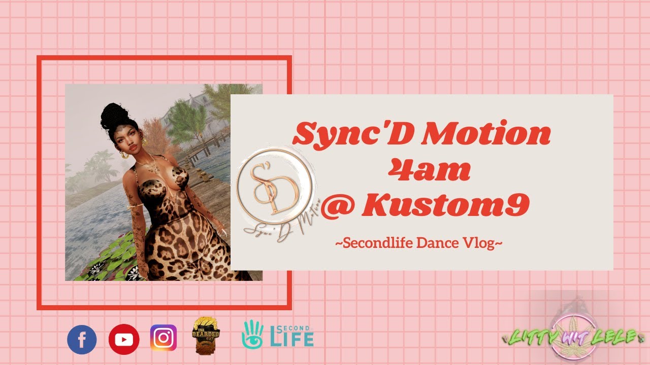 Secondlife-Sync'dMotion 4am @ Kustom9