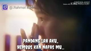 pandang lah aku hembus kan nafas mu_suara mu sair ku/video_lirik.