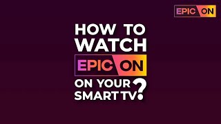 How to watch EPIC ON on your smart TV screenshot 1