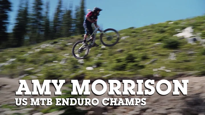 Your 2021 US Enduro MTB Champ - Amy Morrison