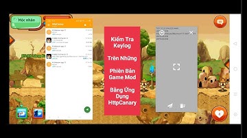 Hướng Dẫn Check Keylog Trên Điện Thoại Android Bằng HttpCanary | Kiểm Tra Keylog Game NRO Mod