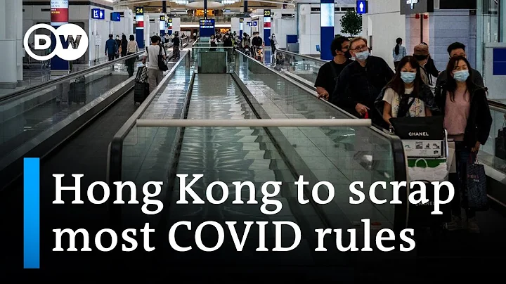 Hong Kong drops COVID tests for international arrivals | DW News - DayDayNews