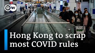 Hong Kong drops COVID tests for international arrivals | DW News