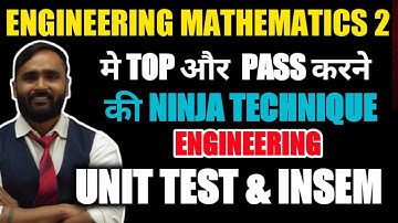 ENGINEERING MATHEMATICS 2 में TOP करने की NINJA TECHNIQUE | UNIT TEST & INSEM | PRADEEP GIRI SIR