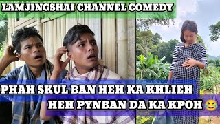 Download Lagu PHAH SKUL BAN HEH KA KHLIEH HEH PYNBAN DA KA KPOH😂_KI BIRIA LYNGKOT NA KA LAMJINGSHAI CHANNEL MP3