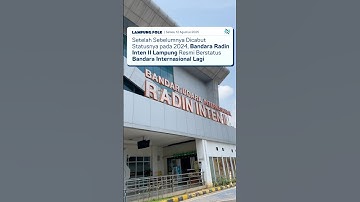 Bandara Raden Intan II Lampung Resmi Berstatus Bandara Internasional Lagi ✈️ #LampungFolk