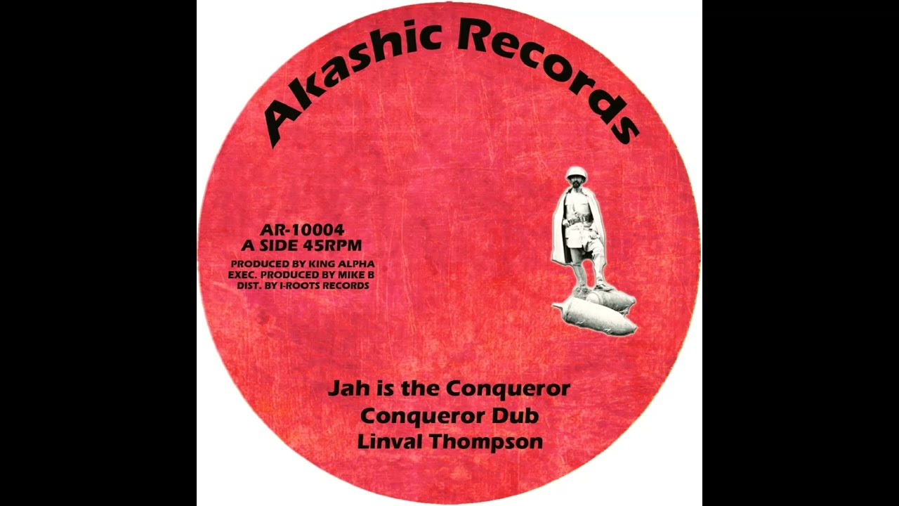 Jah Is The Conqueror – Linval Thompson – Conquering Dub – King Alpha – AR 10004A