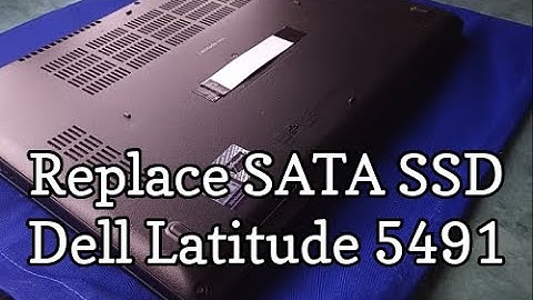 How to Replace SATA SSD - Dell Latitude 5491