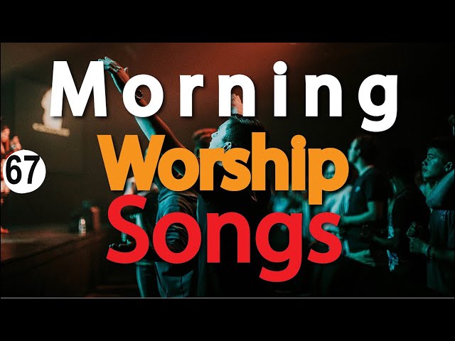 Best Morning Worship Songs |Intimate Devotional Worship Songs |Christian Praise and Worship|@DJLifa class=