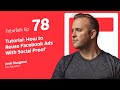 Tutorial: How to Reuse Facebook Ads With Social Proof - TribeTalk EP 78