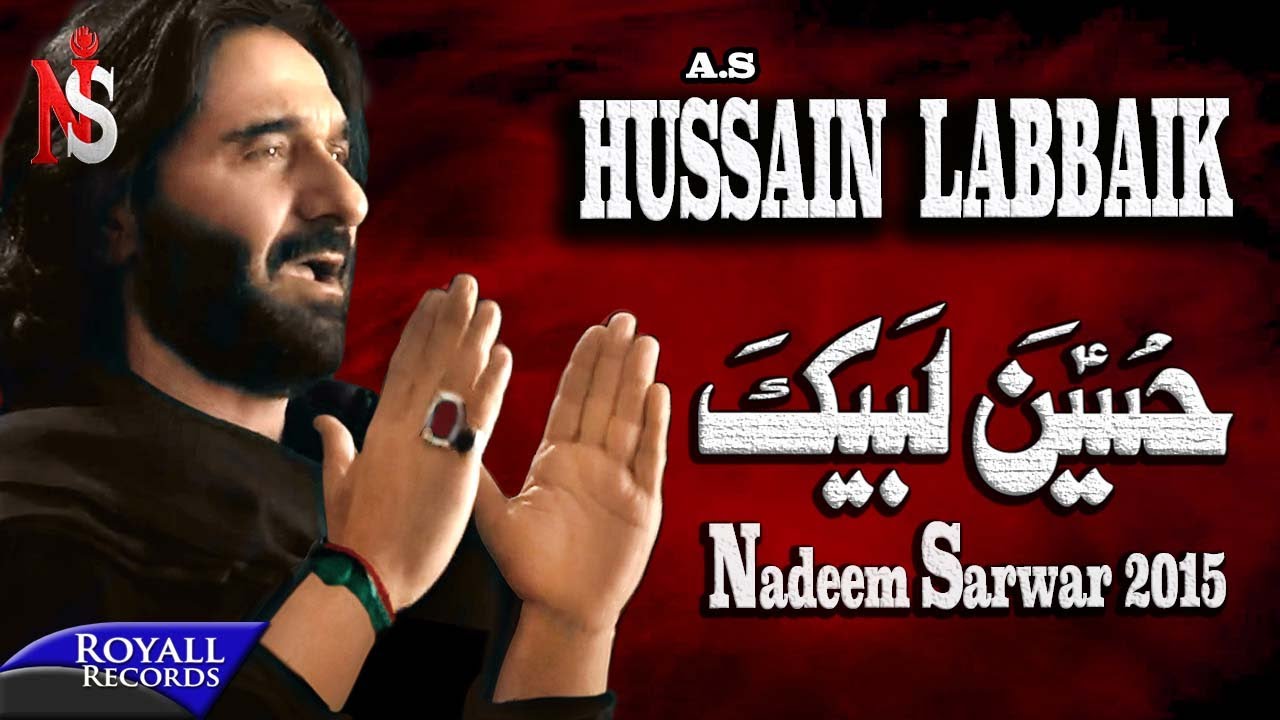 Nadeem Sarwar  Hussain Labbaik  2015   4K