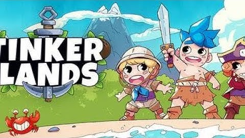 Tinkerlands - New trailers game 2025 - INFO in DES