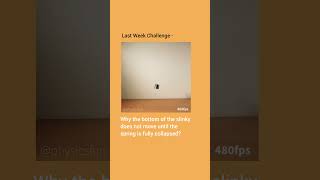 Anti gravity slinky challenge - A real physics challenge!