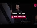 Capture de la vidéo En Tête À Tête Avec John Adams