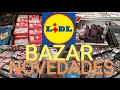 LIDL😲BAZAR😲NOVEDADES👍ROPA👍DEPORTE❄️ORGANIZACIÓN🧺ACCESORIOS😲COCHES🌨️CRIVIT❄️PARKSIDE😲TODO❄️TALLERES👍😜