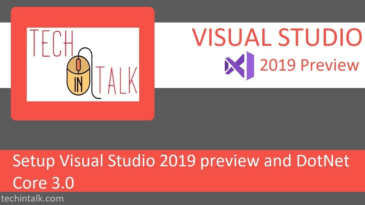 Dot Net Core 3.0.1 and Visual Studio 2019 Preview Setup - YouTube
