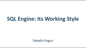GLASS November 2020: Deepthi Goguri & SQL Engine: Its Working Style
