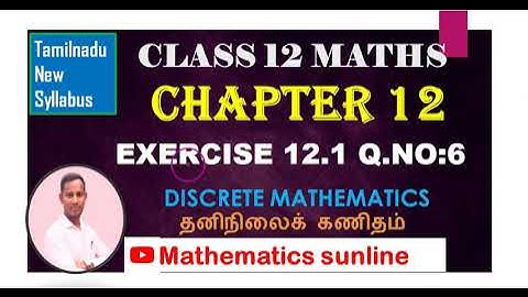 12th Maths|Exercise 12.1|Q.no.6|Chapter 12|Discrete Mathematics- தனிநிலைக் கணிதம்-TM EM