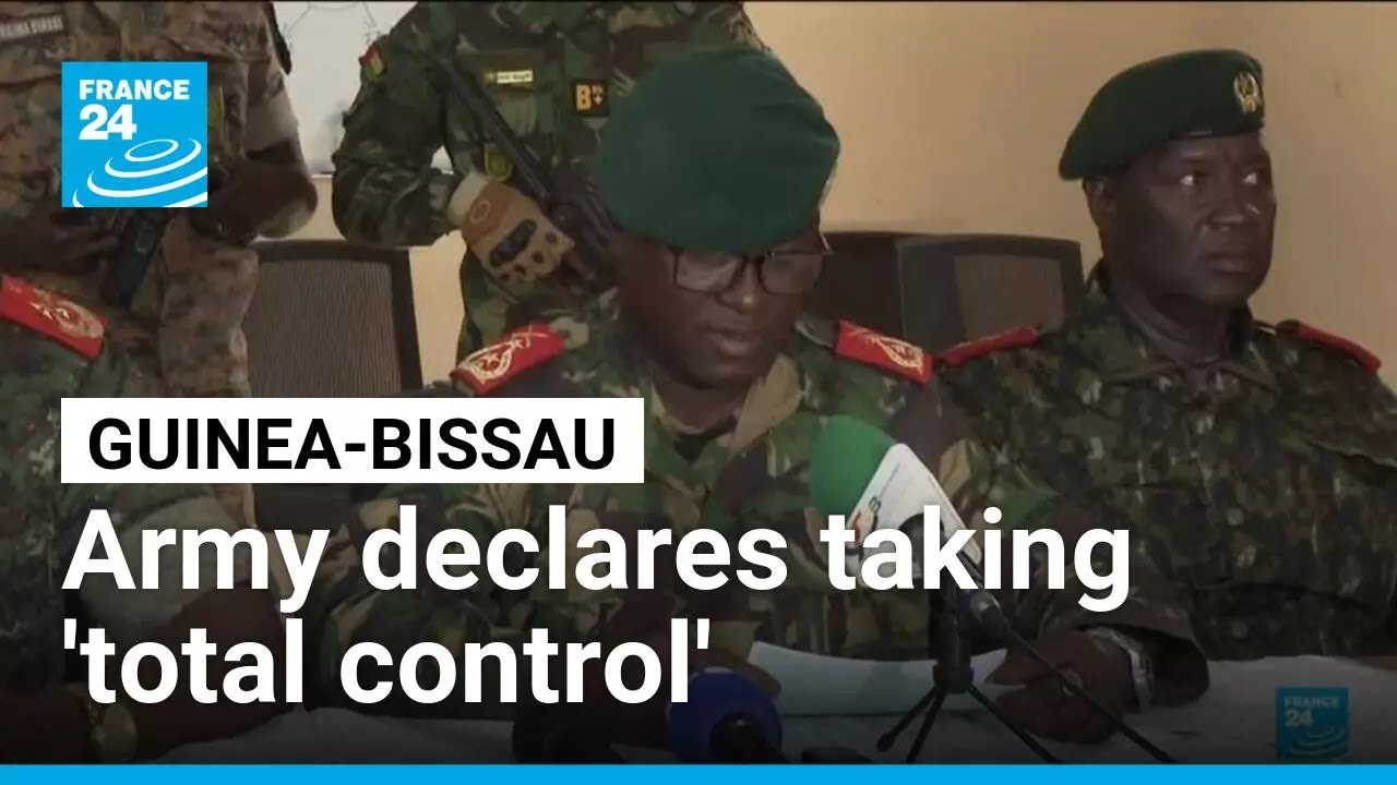 Guinea-Bissau military officers declare taking 'total control' of country • FRANCE 24 English