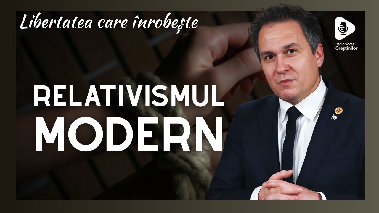 Libertatea care înrobește //  Relativismul modern când fiecare are „adevărul” lui