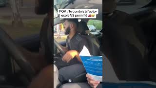 pov : tu conduis a l'auto école vs permifié #videodrole