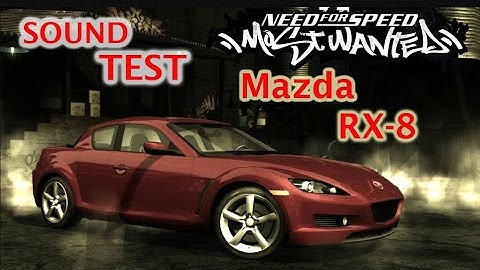 Sound Test and Run Stock Mazda RX-8 | NFS Most Wanted 2005