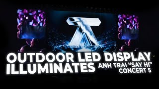 [ALTA MEDIA] Outdoor LED Display Illuminates Anh Trai Say Hi Concert #5