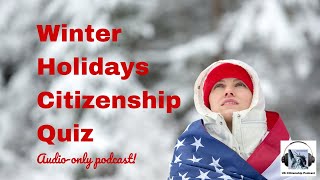Winter Holidays Citizenship Quiz