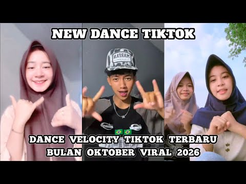 DANCE TIKTOK VIRAL 2026🔥 || TREND DANCE VELOCITY TERBARU OKTOBER TAHUN 2026