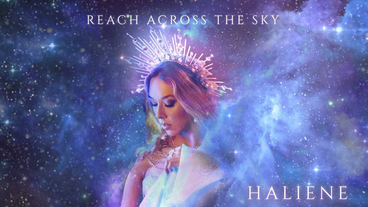 Download HALIENE - Reach Across The Sky | Official Audio