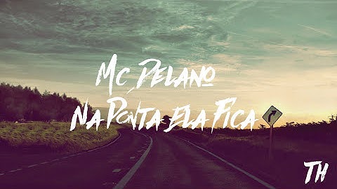 Thumbnail of Mc Delano   Na Ponta Ela Fica NUZB Retwerk