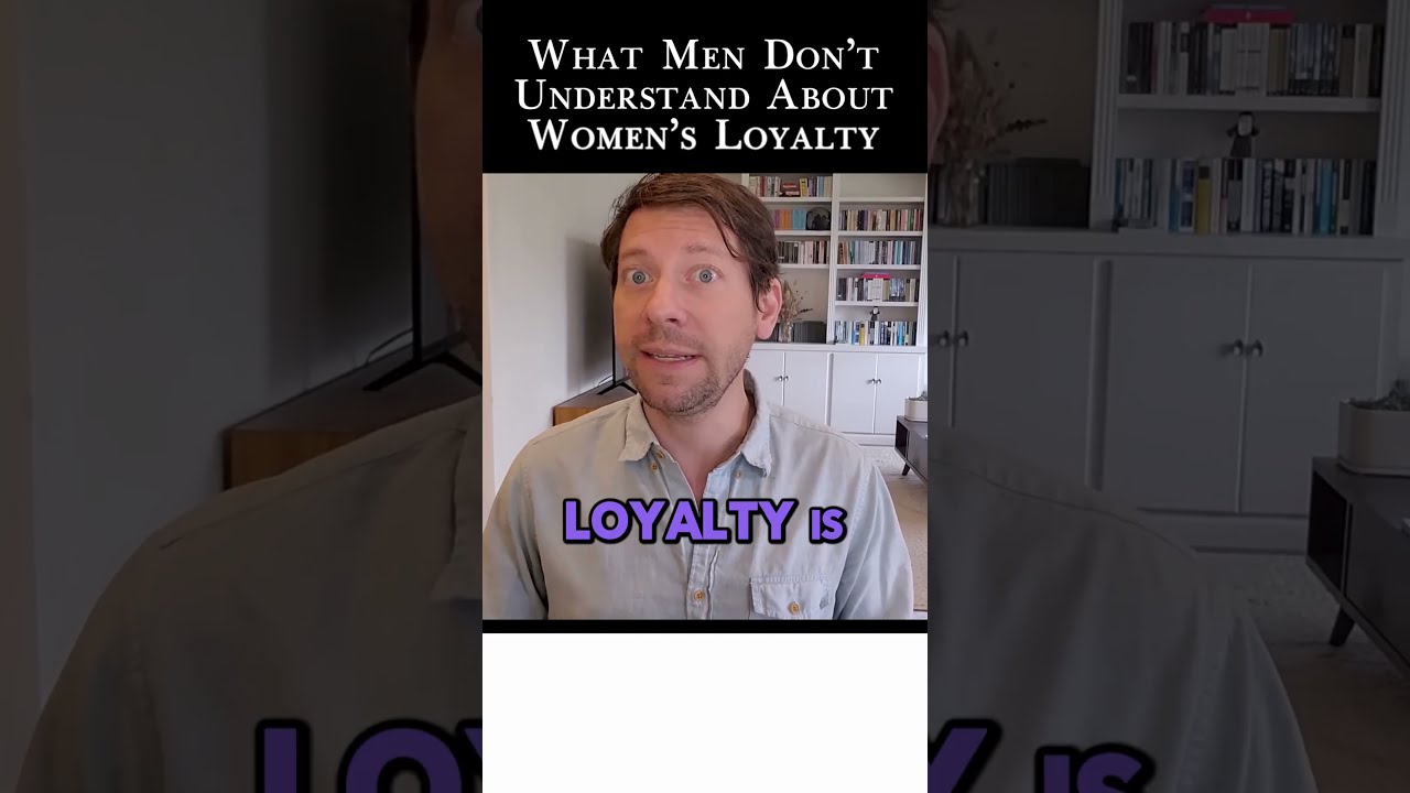 Men NEED To Understand About WOMEN S Loyalty
