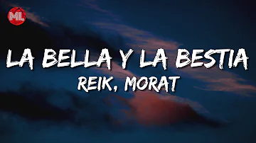 Reik, Morat - La Bella y la Bestia (Letra / Lyrics)