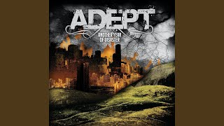 Video thumbnail of "Adept - At Least Give Me My Dreams Back, You Negligent Whore!"