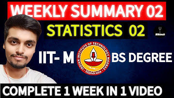 IIT M BS Degree | WEEKLY SUMMARY 02 | STATISTICS 02 (FOUNDATION LEVEL) | ONESHOT | NIKANSH | 2025 |